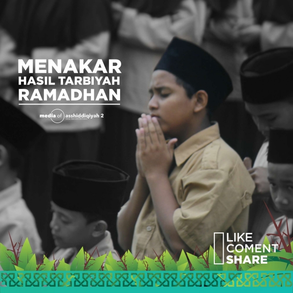 Menakar Hasil Tarbiyah Ramadhan